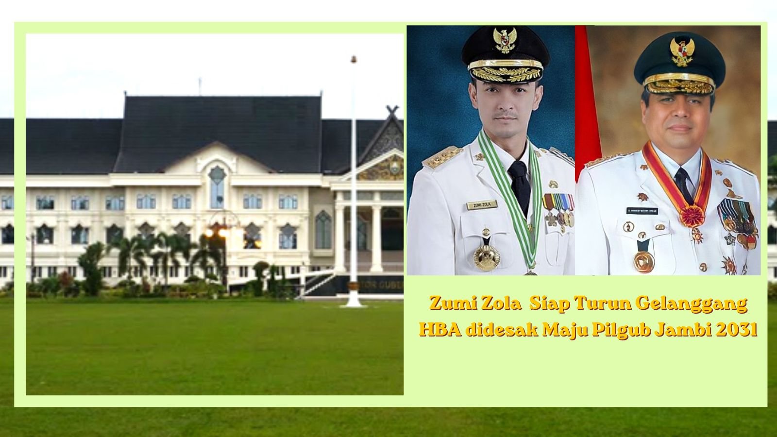 Dua Mantan Gubernur, Dua Arus Politik: Menatap Siluet Pilgub Jambi 2031